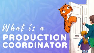 What is a Production Coordinator?