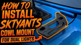 How to Install SKTYANTS Dual Light Cowl Mounton a Jeep Wrangler JL & Gladiator JT | Easy DIY