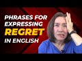 Phrases for expressing regret in english