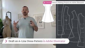 Drafting the Perfect A-line Dress Pattern in Adobe Illustrator