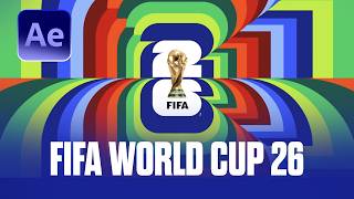 FIFA World Cup 2026 Opening Animation Tutorial | After Effects