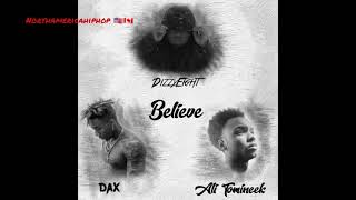 DizzyEight- Believe Feat: Dax & Ali Tomineek.