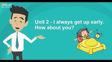 [IOStudy.net] học tiếng Anh lớp 5- bài 2:  I always get up early. How about you?