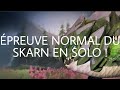 Dauntless dfi  preuve normal du skarn en solo 