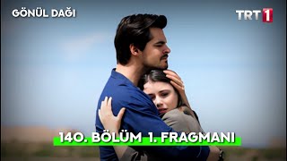 Gönül Dağı 140. Bölüm Fragmanı