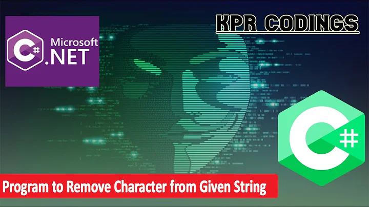 Program for Removing Character from given String in C# Programming Language | KPR CODING | String c#