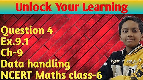 Data Handling Class 6 | Question 4 Exercise 9.1 Chapter 9 Data Handling NCERT Maths Class 6 |