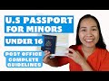 U.S PASSPORT PROCESS FOR MINORS UNDER 16 YEARS OLD(How to Apply & Fill out form) Complete Guidelines