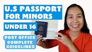 U.S PASSPORT PROCESS FOR MINORS UNDER 16 YEARS OLD(How to Apply & Fill out form) Complete Guidelines screenshot 4