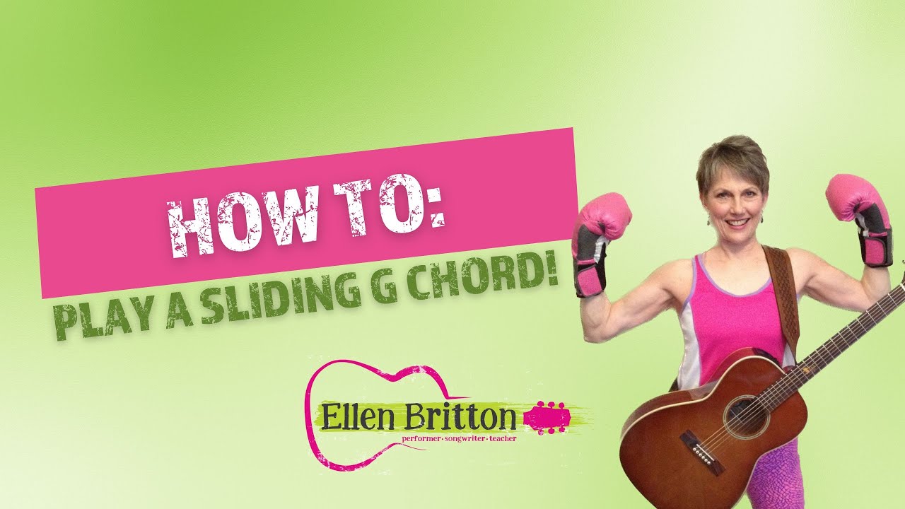 HOW TO: Play a Sliding G Chord | Ellen Britton | Mini Guitar Lesson for Easy Learning