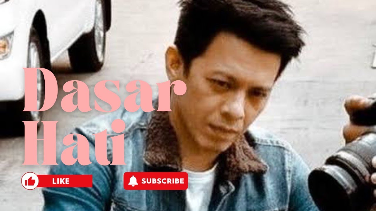 Lagu baru - Dasar Hati  (Official Music Studio)