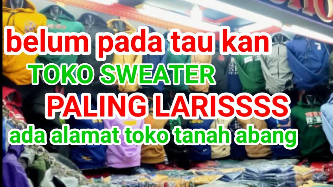 grosir tanah Abang toko taruco jual sweater jaket Hoodie