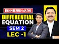 Differential Equations Lec 1 Engineering Sem 2 New Syllabus 2026 | MU, SPPU | Dinesh Sir Engineering