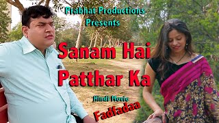 Sanam Hai Patthar Ka ¦ New Hindi Sad Song 2021 ¦ Fadfadaa Movie ¦ Indian Prime Video ¦ Music Video