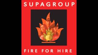 Supagroup - Fire For Hire (Full Album)