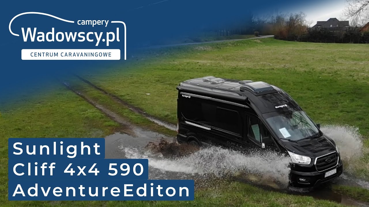 Z TYM CAMPERVANEM NIE BĘDZIESZ SIĘ NUDZIĆ 🤩 Sunlight Cliff 4x4 590 AdventureEdition