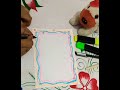 Border that makes your page shine🌺#Borderideas#🥰Hand made art#🌺Note book border #🌺🥰🌹♥️♥️💓💓🥰🌹♥️💓💓🥰🌹♥️