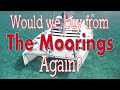 Buy from Moorings? Market forecast? And other Q & A.