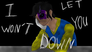 I Wont Let You Down Fnaf Gc