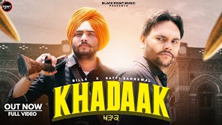 Khadaak (Full Video) Billa & Satti Sahnewal | KV Singh | Latest Punjabi Videos 2022 | Punjabi Songs