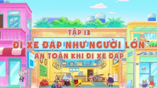 Information Tôi yêu Việt Nam 2020 Vui Giao Thông - Tập 13: Đi xe đạp như người lớn - An toàn khi đi xe đạp. Guide