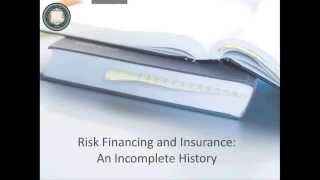 UC ERM Toolbox March 2014 - An Incomplete History of Risk Financing