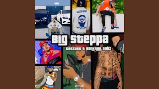 Big Steppa (feat. Geezuss)