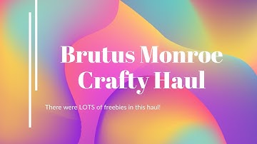 Brutus Monroe Haul