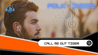 Call Me out Tiger - Velvet Moon | Indie/Pop/Folk/Acoustic