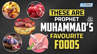 PROPHET MUHAMMED (SAW)’S FAVOURITE FOODS