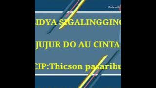 Jujur Au Cinta #Lidya sigalingging