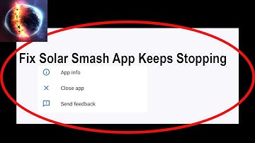 Fix Solar Smash Keeps Stopping | Solar Smash Crash Issue | Solar Smash | PSA 24