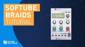 Mutable Instruments Braids for Modular by Softube | Getting Started Tutorial