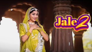 Jale 2 - Official Video Tabij Bana Lu Tane Song Sapna Choudhary New Haryanvi Song 2024