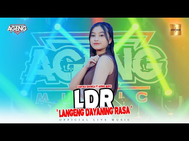 Cantika Davinca ft Ageng Music - LDR (Langeng Dayaning Rasa) (Official Live Music) class=
