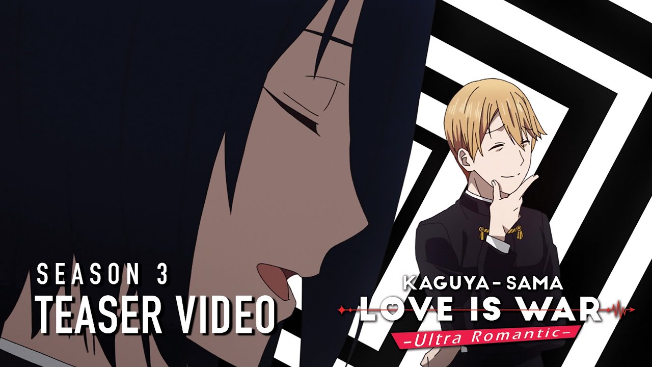 Kaguya-sama: Love Is War -Ultra Romantic- Season 3  Teaser Video - Yu  Ishigami Wants to Chat 