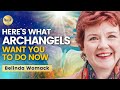 What The 12 ARCHANGELS Said - Why They're HERE NOW & What They WANT YOU TO DO | Belinda Womack