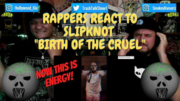 Rappers React To Slipknot "Birth Of The Cruel"!!!