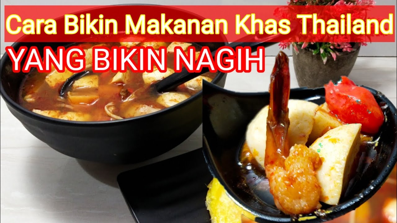 MAKANAN KHAS THAILAND ALA INDONESIA YANG MENDUNIA 