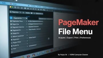 📂 File Menu in PageMaker Explain| Acquire, Export, Link , Print | Pappu Sir | VSRM Computer Classes