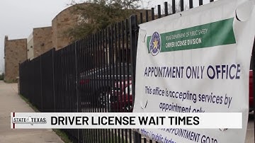 State of Texas: Texans report long waits to get a driver license