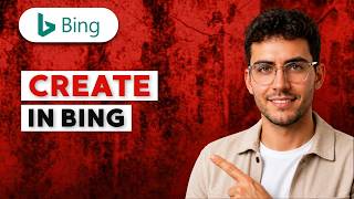 How to Create in Bing  [2026 Full Guide]