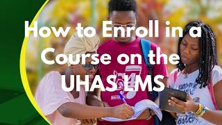How to Enroll in a Course on the UHAS LMS