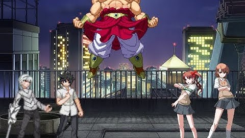 MUGEN: Kuroko, Misaka, Accelerator, Touma VS The Legendary Super Saiyan Broly