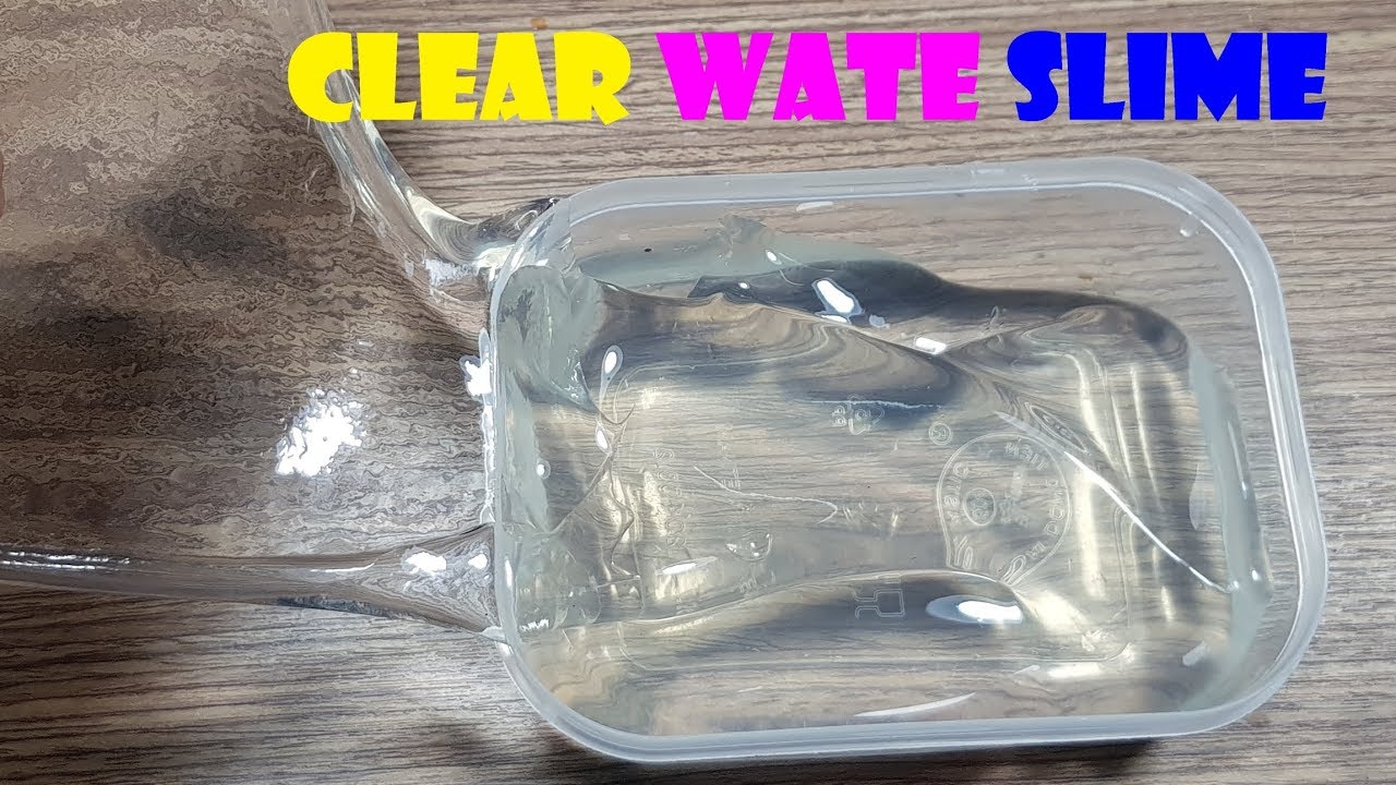 DIY Water Clear Slime, Clear Water Slime YouTube