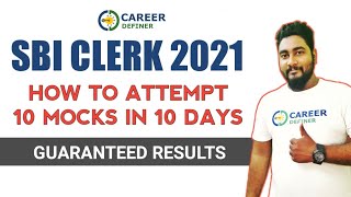 Last 10 Days Strategy For SBI Clerk 2021 | How To Attempt Mock Test | Career Definer