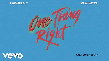 Marshmello, Kane Brown - One Thing Right (Late Night Remix [Audio])