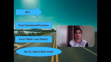 Final transitional provisions- TRAN -1 and TRAN-2"