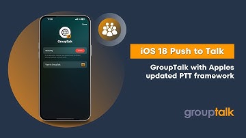 GroupTalk app on Apples updated Push to Talk (PTT) framework on iOS 18