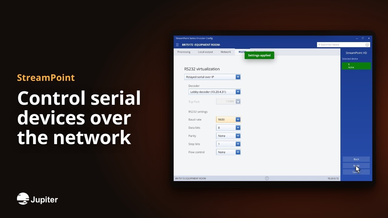 Control serial devices over the network, Jupiter StreamPoint video